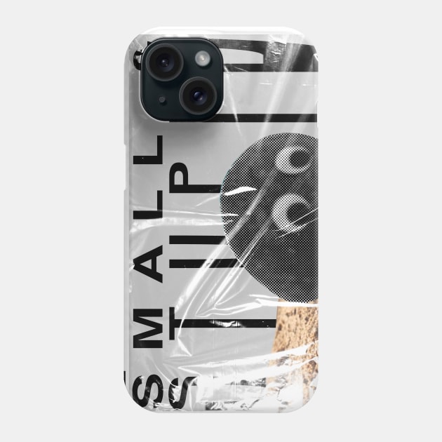 small and st*pid Phone Case by NxMercy