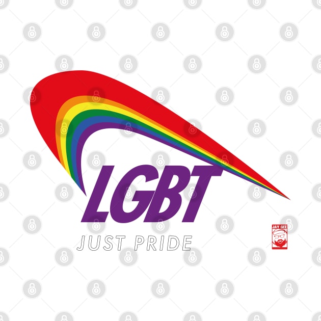 LGBT Just Pride by JayGeeArt