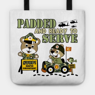 PADDED AND READY TO SERVE ABDL Baby Bear Military Tote