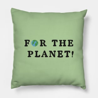 for the planet! Pillow