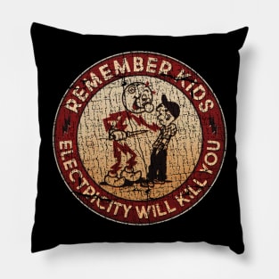 vintage reddy remember kids will kill you Pillow
