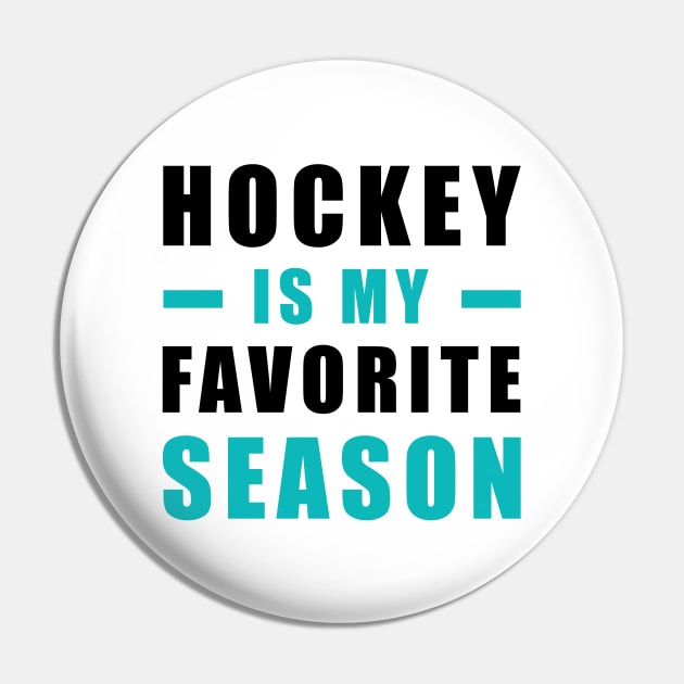 Hockey Is My Favorite Season Pin by DesignWood-Sport