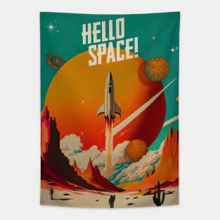 Hello Space! — Vintage space poster Tapestry