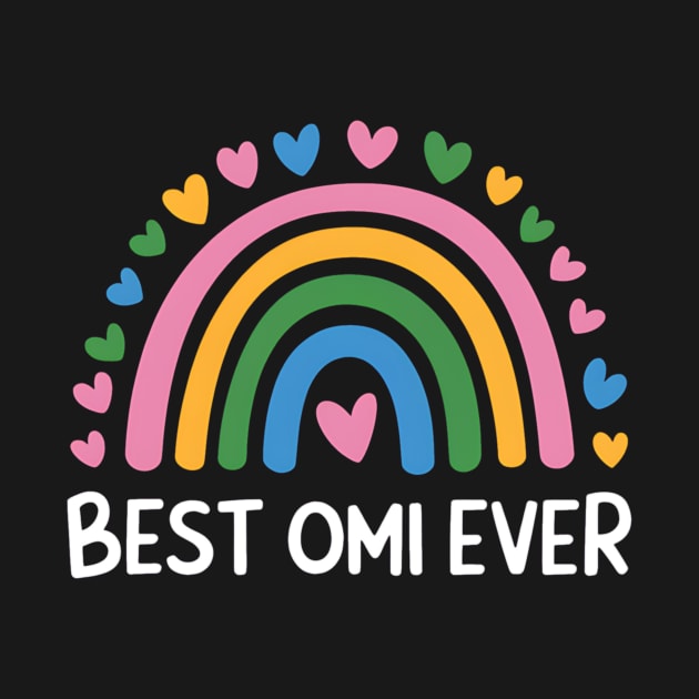 Womens Best Omi Ever Rainbow Omi Gifts For Mother's Day Women