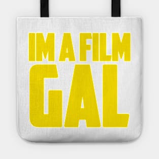 I'm a Film GAL Tote