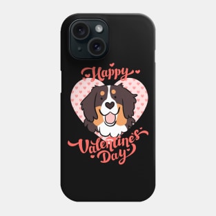 Happy valentines day Bernese Mountain Dog Phone Case