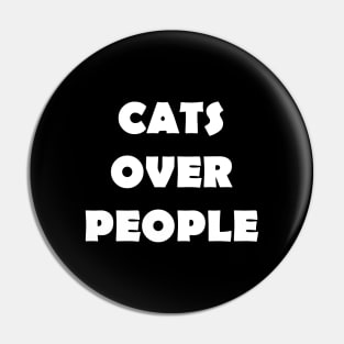 CATS OVER PEOPLE Pin