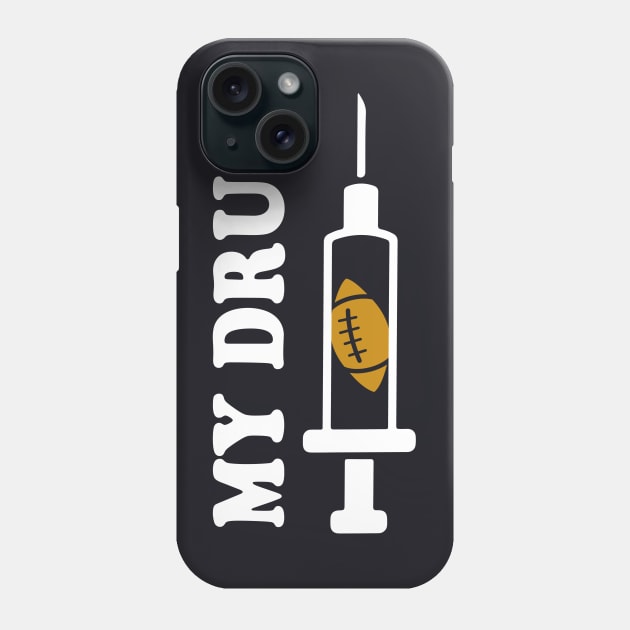 American Football is my Drug Footbal Player Phone Case by Foxxy Merch