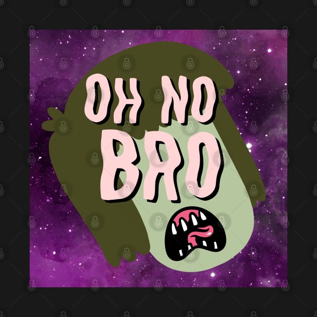 Oh No Bro by Ladycharger08