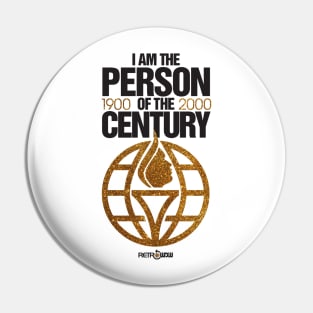 Person of the Century Pin