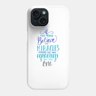 Miracles Phone Case