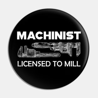 Machinist licensed to mill Pin