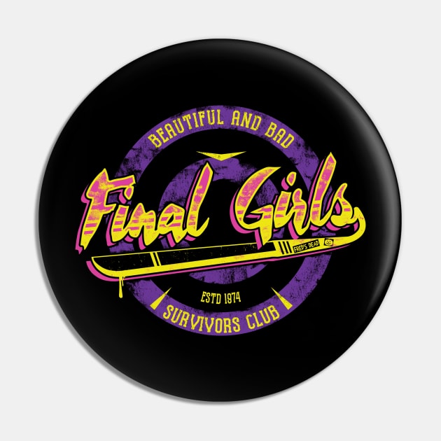 Fight Like A Final Girl Pin by FourteenEight