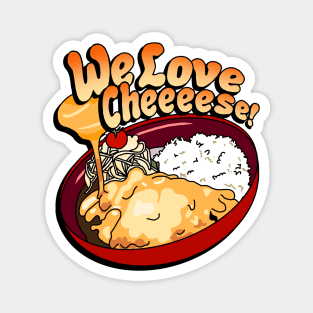 we love cheeeese! Magnet