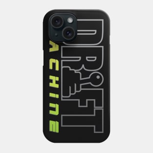 DRIFT MACHINE Phone Case