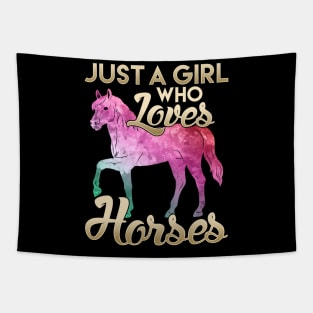 Just a Girl Who Loves Horses Galactic Space Horse Tapestry