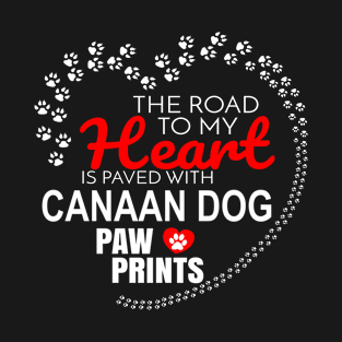 The Road To My Heart Is Paved With Canaan Dog Paw Prints - Gift For CANAAN DOG Dog Lover T-Shirt