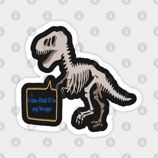 Dinosaur Humor Magnet by BRIJLA