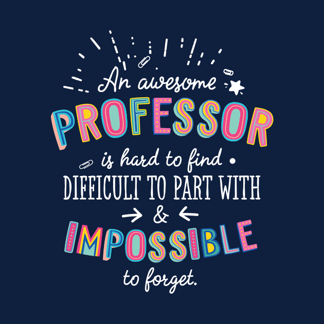 An awesome Professor Gift Idea - Impossible to Forget Quote by BetterManufaktur