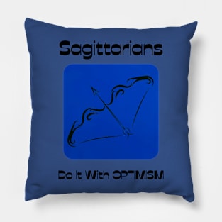 Sagittarians Do It With OPTIMISM Pillow