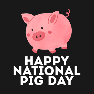 NATIONAL PIG DAY T-Shirt