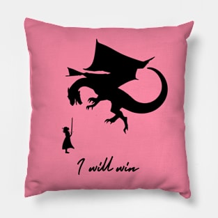 I Will Win Pillow