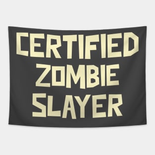 Certified Zombie Slayer Tapestry