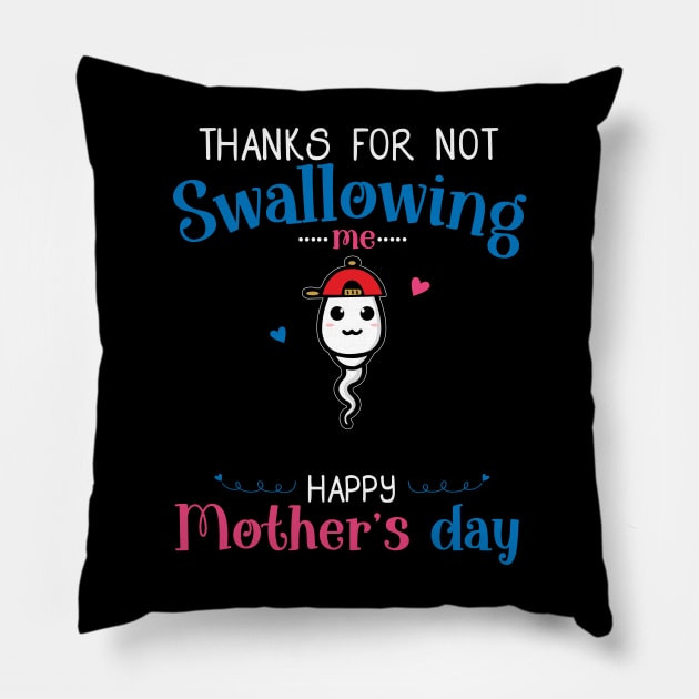 Mothers Day Thanks For Not Swallowing Me for Mother-in-law Pillow by shattorickey.fashion