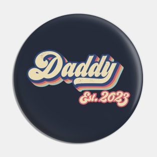 Daddy est. 2023, New Dad, Gift for dad, fathers day gift Pin