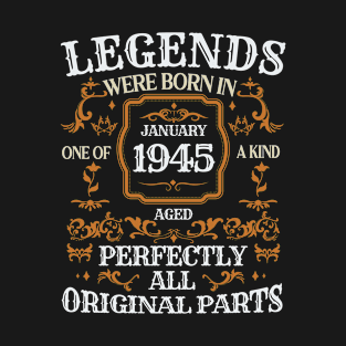 Legends Were Born In January 1945 Birthday T-Shirt