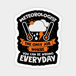 Funny Meteorology Meteorologist Gift Magnet