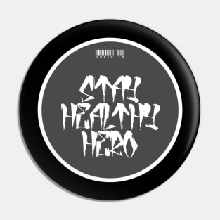 stay healthy hero Pin