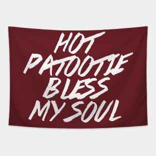 Hot Patootie Bless My Soul! Tapestry