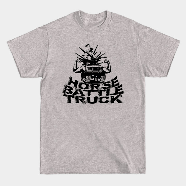 Disover HORSE BATTLE TRUCK - Horse Battle Truck - T-Shirt