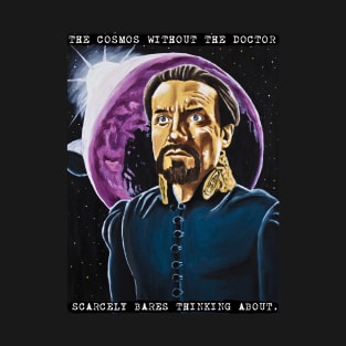 The Cosmos Without the Doctor T-Shirt