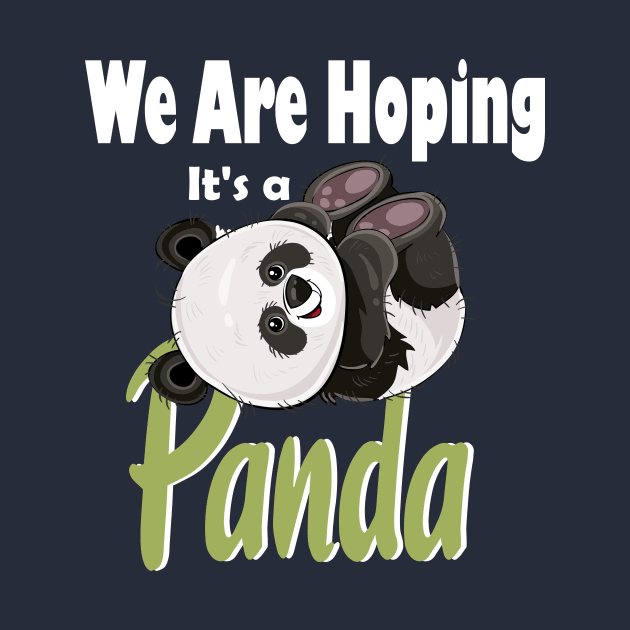 Funny Mom Pregnant Panda Lover - We Are Hoping It's a Panda by YOUNESS98