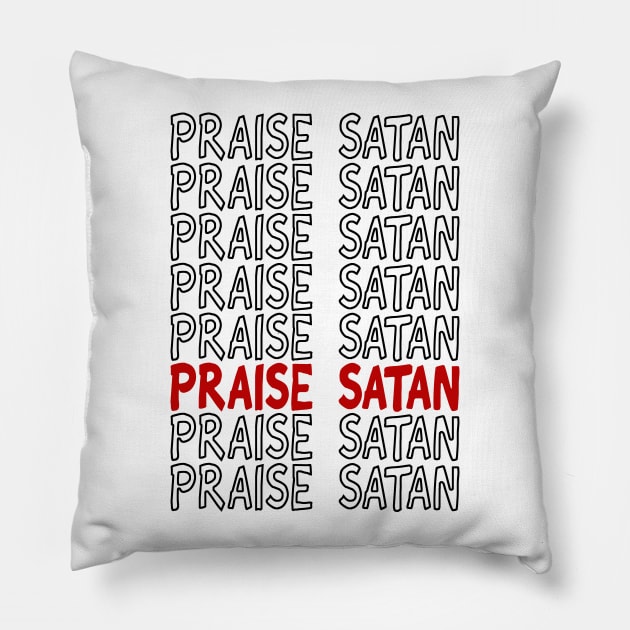 Praise Satan Pillow by aliciahasthephonebox