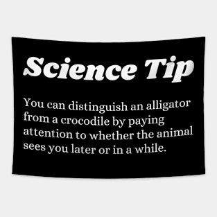 Funny Science tip Crocodile Alligator Tapestry