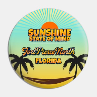 Fort Pierce North Florida - Sunshine State of Mind Pin