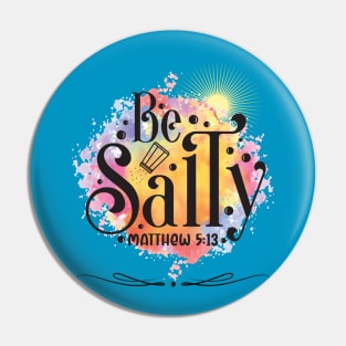 Be Salty Pin