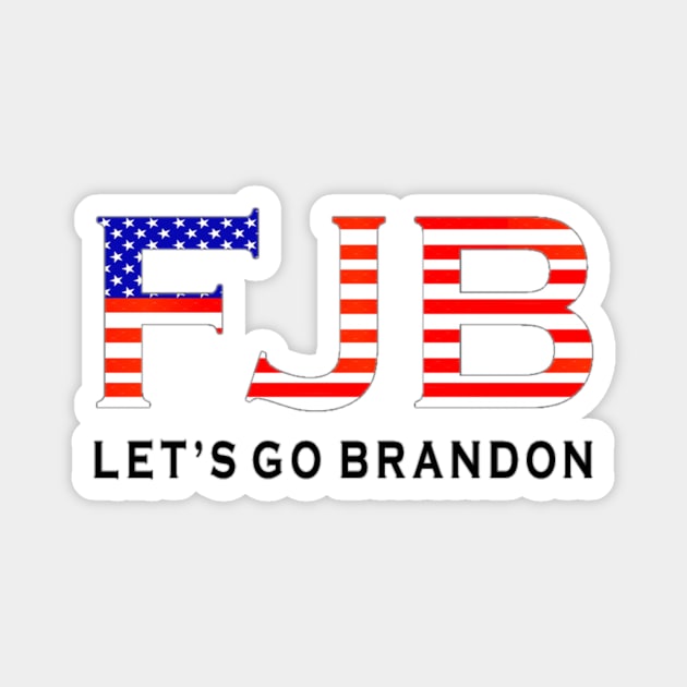 FJB Let’s Go Brandon Funny Chants Meme Design Magnet by Jozka