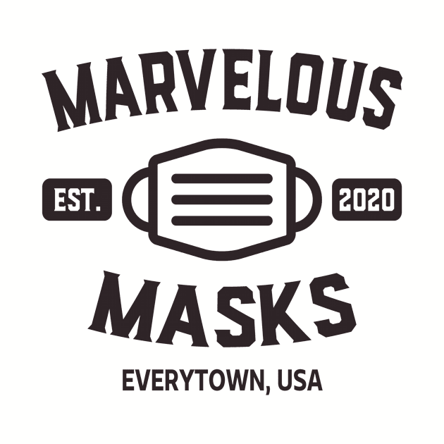 Marvelous Masks Stop the Spread Everytown USA by Electrovista