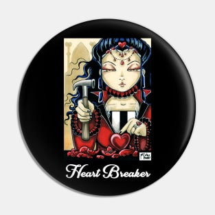 Queen of Hearts - Heart Breaker - Quote - White Outlined Version Pin