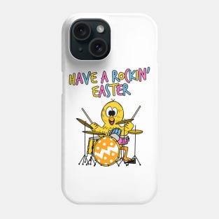 Easter Chick Drummer, Have A Rockin' Easter Phone Case