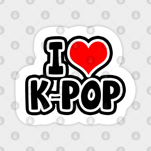 I Love K-Pop Magnet by LunaMay