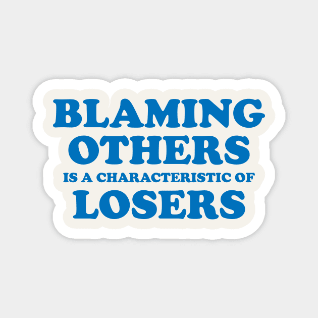 Blaming others Magnet by bluehair