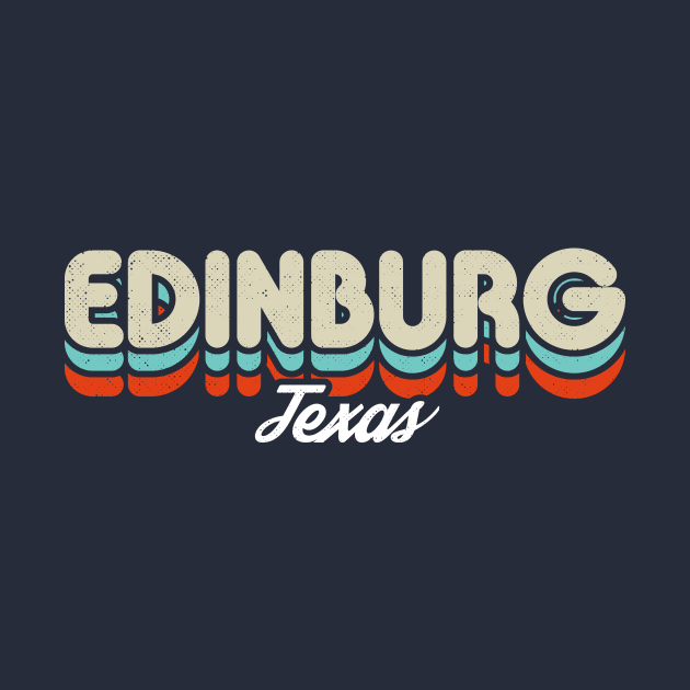 Retro Edinburg Texas by rojakdesigns