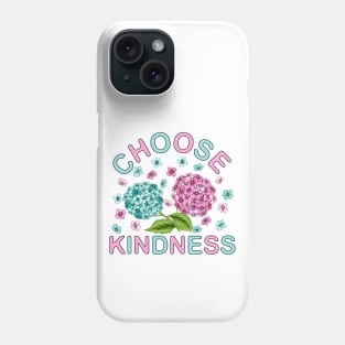 Choose Kindness Phone Case