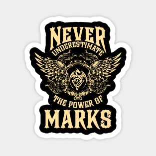 Marks Name Shirt Marks Power Never Underestimate Magnet