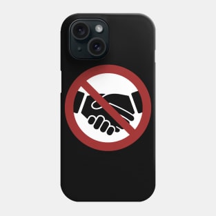 No Handshaking Phone Case